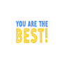 You are the Best!